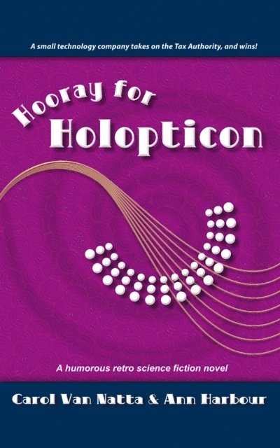 Ann Harbour, Carol Van Natta - Hooray for Holopticon, E-bok
