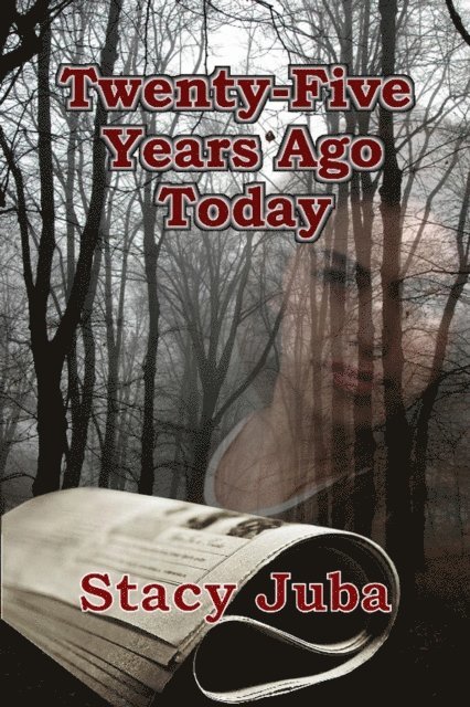 Stacy Juba - Twenty-Five Years Ago Today, E-bok
