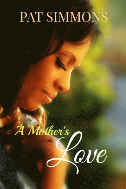 Pat Simmons - Mother's Love, E-bok