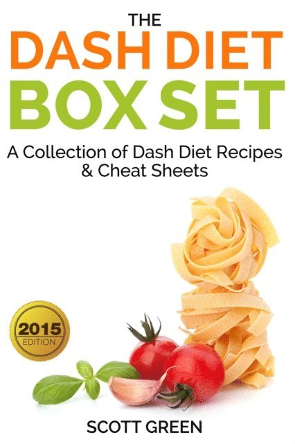 Scott Green - Dash Diet Box Set : A Collection of Dash Diet Recipes And Cheat Sheets, E-bok