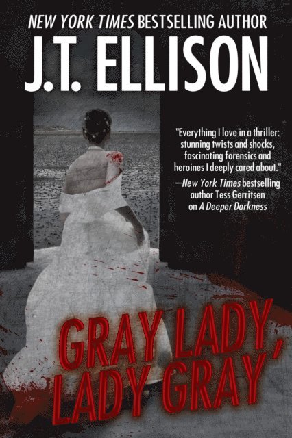 J.T. Ellison - Gray Lady, Lady Gray, E-bok