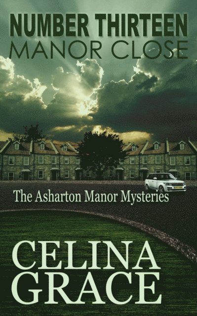 Celina Grace - Number Thirteen, Manor Close, E-bok