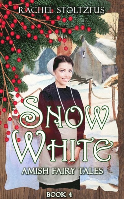 Rachel Stoltzfus - Amish Snow White, E-bok