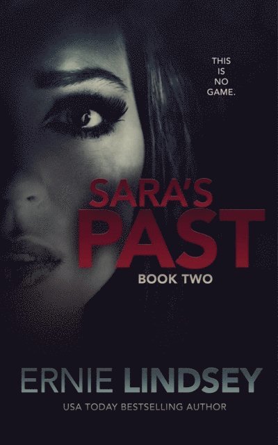 Ernie Lindsey - Sara's Past: Book Two, E-bok