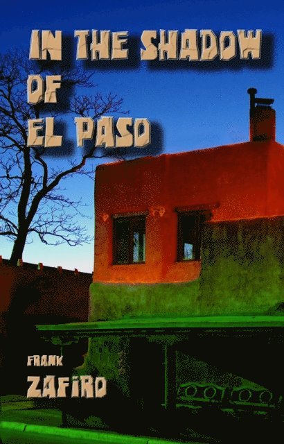 Frank Zafiro - In the Shadow of El Paso, E-bok