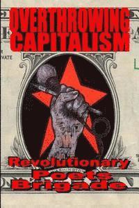 Jack Hirschman, John Curl - Overthrowing Capitalism: A Symposium of Poets, Häftad. Tillgänglighet: Lägg i varukorg
