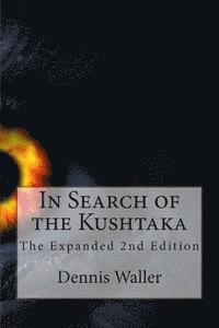 Dennis Waller - In Search of the Kushtaka The Expanded 2nd Edition, Häftad