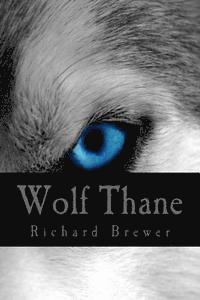 Richard Brewer - Wolf Thane, Häftad. Tillgänglighet: Lägg i varukorg