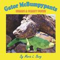 Gator McBumpypants Hears a Scary Noise