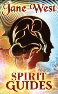 Jane West - Spirit Guides: Contact Your Spirit Guide and Access the Spirit World, Häftad. Tillgänglighet: Lägg i varukorg