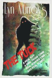 Lyn Murray - The Tuck: Something Monstrous In Our Woods!, Häftad