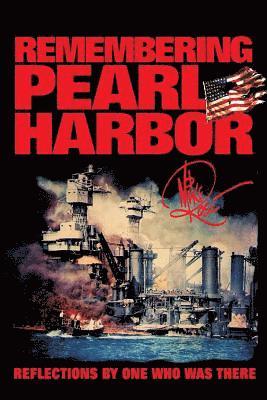 Mike Rose - Remembering Pearl Harbor: Reflections by One Who Was There, Häftad