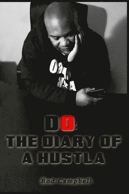 Rod Campbell - Do: The Diary of a Hustla: Second Edition, Häftad. Tillgänglighet: Lägg i varukorg