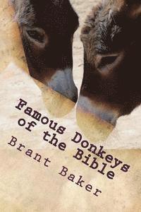 Brant D. Baker - Famous Donkeys of the Bible: Six Studies for Individuals or Groups, Häftad. Tillgänglighet: Lägg i varukorg