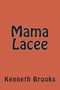Kenneth Brooks - Mama Lacee, Häftad. Tillgänglighet: Lägg i varukorg