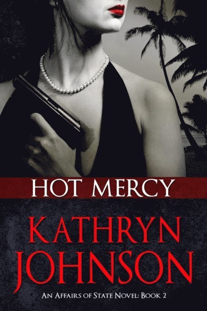 Kathryn Johnson - Hot Mercy, Häftad. Tillgänglighet: Lägg i varukorg