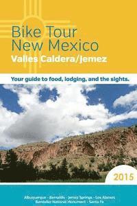 Bike Tour New Mexico: Valles Caldera/Jemez