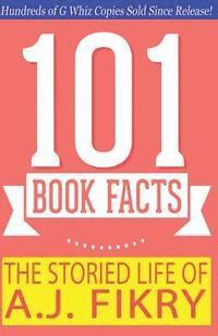 G. Whiz - The Storied Life of A.J. Fikry - 101 Book Facts: #1 Fun Facts & Trivia Tidbits, Häftad. Tillgänglighet: Lägg i varukorg