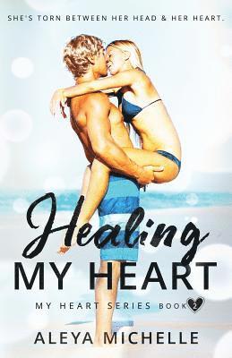 Aleya Michelle, Jennifer Tovar - Healing my Heart: Book 2 - My Heart Series, Häftad. Tillgänglighet: Lägg i varukorg
