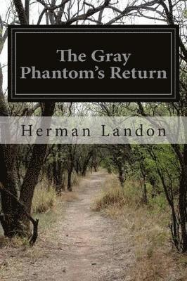 Herman Landon - Gray Phantom's Return, Häftad. Tillgänglighet: Lägg i varukorg