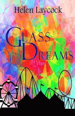 Glass Dreams