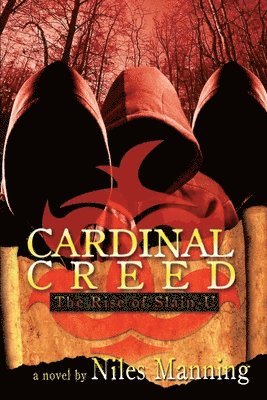Niles Manning - Cardinal Creed: The Rise of Slain-U, Häftad. Tillgänglighet: Lägg i varukorg