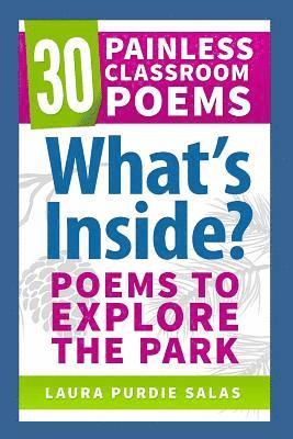 Ed Spicer, Laura Purdie Salas - What's Inside?: Poems to Explore the Park, Häftad. Tillgänglighet: Lägg i varukorg