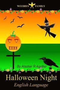 Alastair R. Agutter - Weebies Family Halloween Night English Language: English Language British Full Colour, Häftad. Tillgänglighet: Lägg i varukorg