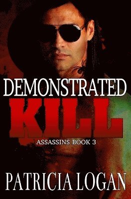 Patricia Logan, Liz Bichmann - Demonstrated Kill, Häftad