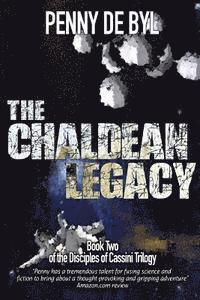 Penny de Byl, Kayleen Wood - The Chaldean Legacy: Book Two of the Disciples of Cassini Trilogy, Häftad. Tillgänglighet: Lägg i varukorg