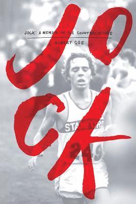 Robert Coe - Jock: a memoir of the counterculture, Häftad. Tillgänglighet: Lägg i varukorg