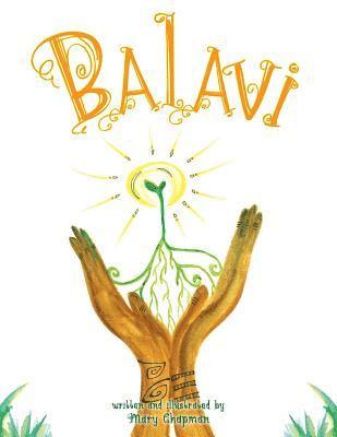 Mary Chapman - Balavi: Bala means balance and Vi is for living, creating a life that is balanced and giving, Häftad. Tillgänglighet: Lägg i varukorg