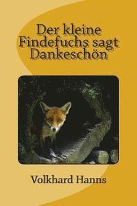 Der kleine Findefuchs sagt Dankeschön