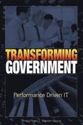 Transforming Government: Performance Driven IT