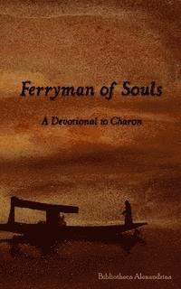 Galina Krasskova, Bibliotheca Alexandrina - Ferryman of Souls: A Devotional to Charon, Häftad. Tillgänglighet: Lägg i varukorg