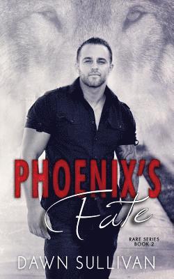Dawn Sullivan - Phoenix's Fate, Häftad. Tillgänglighet: Lägg i varukorg