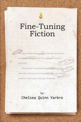 Chelsea Quinn Yarbro - Fine Tuning Fiction, Häftad. Tillgänglighet: Lägg i varukorg