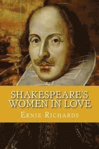 Ernie Richards, Martin Richards - Shakespeare's Women In Love, Häftad