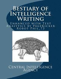 Pagekicker Robot Phil_73, Central Intelligence Agency - Bestiary of Intelligence Writing: Enhanced with Text Analytics by PageKicker Robot Phil_73, Häftad. Tillgänglighet: Lägg i varukorg