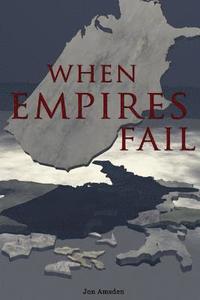 When Empires Fail