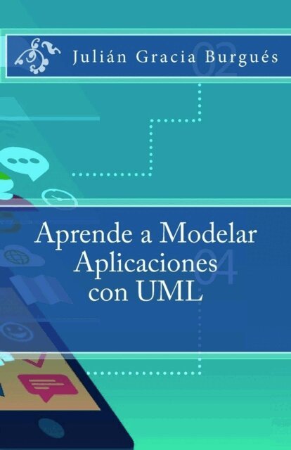 Julian Esteban Gracia Burgues - Aprende a Modelar Aplicaciones con UML, E-bok