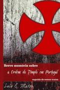 Breve Memria Sobre a Ordem do Templo em Portugal