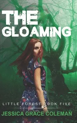Jessica Grace Coleman - The Gloaming, Häftad. Tillgänglighet: Lägg i varukorg