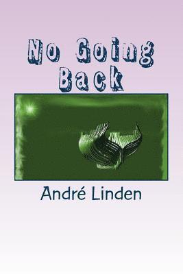Andre Linden - No Going Back, Häftad. Tillgänglighet: Lägg i varukorg