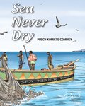 Sea Never Dry