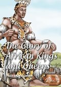 glory of African Kings and Queens