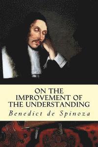 Benedict de Spinoza - On the Improvement of the Understanding, Häftad. Tillgänglighet: Lägg i varukorg
