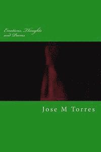 Jose M. Torres - Emotions, Thoughts and Poems: Personally Orated Emittings Mutated Stylishly, Häftad. Tillgänglighet: Lägg i varukorg