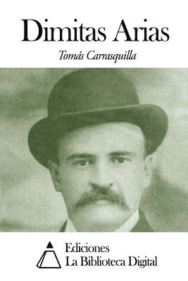 Tomas Carrasquilla - Dimitas Arias, Häftad
