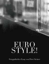 Peter Steiner - Eurostyle!, Häftad. Tillgänglighet: Lägg i varukorg